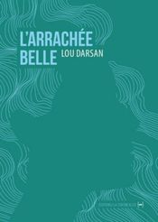 Couverture L'Arrachée belle Couverture L'Arrachée belle