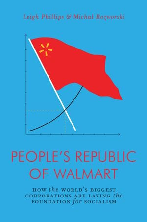 The People’s Republic of Walmart