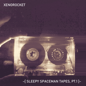 Sleepy Spaceman Tapes, Pt.1 (EP)