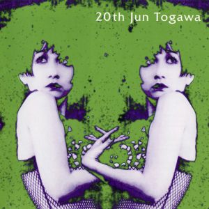 20th Jun Togawa