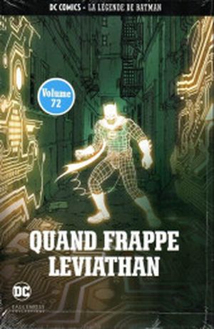 Quand frappe Leviathan - La Légende de Batman, tome 72