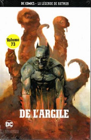 De l'argile - La Légende de Batman, tome 73