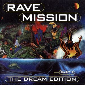 Rave Mission, The Dream Edition, Part 3