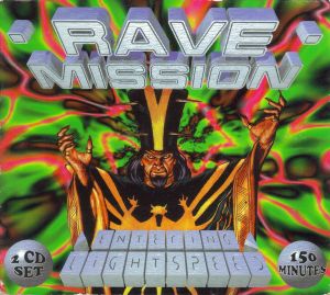 Rave Mission, Volume II: Entering Lightspeed