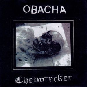 Obacha / Chetwrecker (EP)