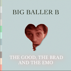 The Good, The Brad, and the Emo (EP)