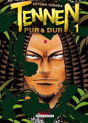 Tennen, pur et dur