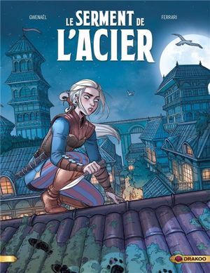 Le serment de l’acier, tome 1: Une gloire fantome