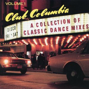 Club Columbia: A Collection of Classic Dance Mixes