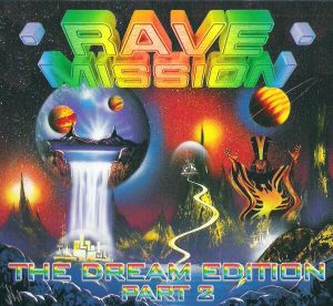 Rave Mission, The Dream Edition, Part 2