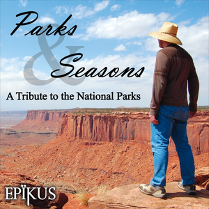 Parks & Seasons: A Tribute to the National Parks