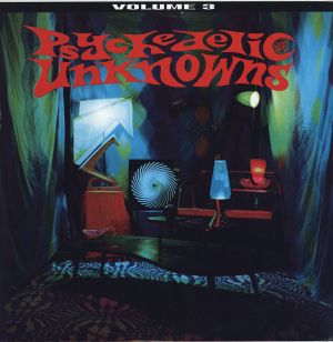 Psychedelic Unknowns, Volume 3