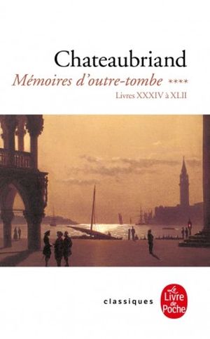 Mémoires d'outre-tombe - Tome 4/4