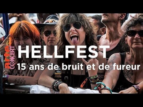 Hellfest - Quinze ans de bruit et de fureur