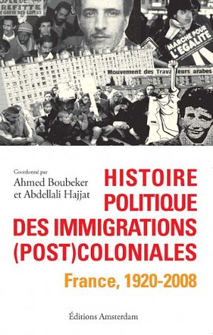 Histoire politique des immigrations (post)coloniales