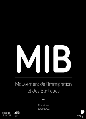 Mouvement de l'Immigration et des Banlieues - Chroniques 2001-2002