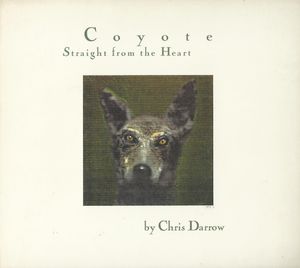 Coyote / Straight From The Heart