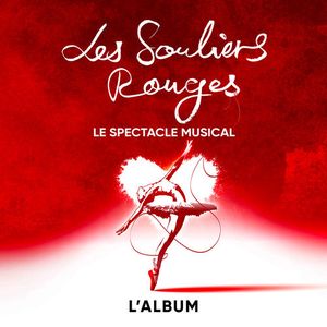Les Souliers rouges : Le Spectacle musical, l'album