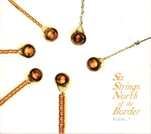 Six Strings North of the Border, Volume 3