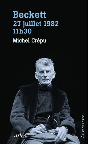 Beckett 27 juillet 1982 11h30