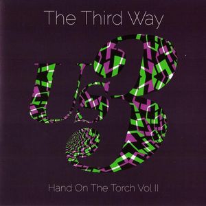 The Third Way: Hand on the Torch, Vol II