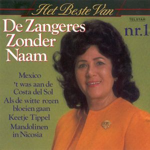 Het beste van de Zangeres Zonder Naam, Volume 1