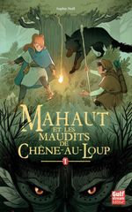 Couverture Mahaut et les maudits de Chêne-au-Loup Couverture Mahaut et les maudits de Chêne-au-Loup