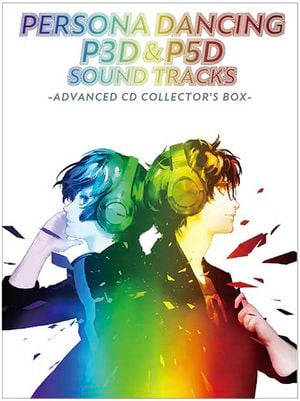 PERSONA DANCING P3D&P5D SOUND TRACKS -ADVANCED CD COLLECTOR'S BOX- (OST)