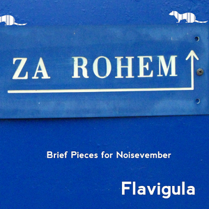 Za Rohem — Brief Pieces for Noisevember