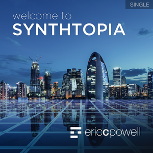 Welcome To Synthtopia (Single)