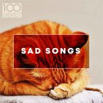 Pochette 100 Greatest Sad Songs