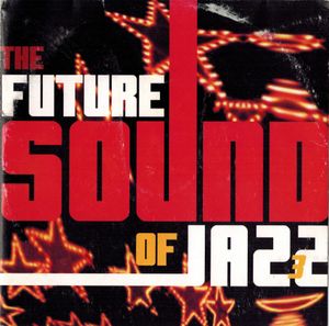 The Future Sound of Jazz, Volume 3