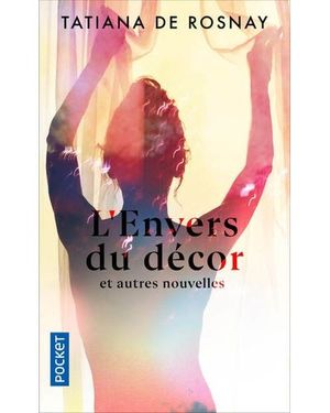 L'envers du décor et autres nouvelles
