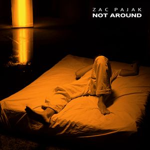 Not Around (Single)