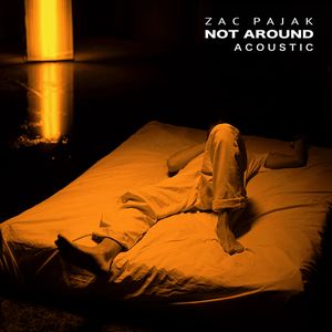 Not Around (acoustic) (Single)