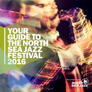 Your Guide to the North Sea Jazz Festival 2016
