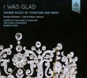 I Was Glad: Sacred Music of Stanford and Parry