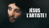 Jésus l'artiste !