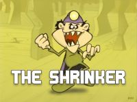The Shrinker