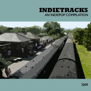 Indietracks 2009: An Indiepop Compilation