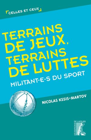 Terrains de jeux, terrains de luttes