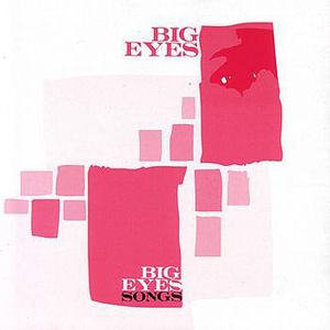 Big Eyes Songs