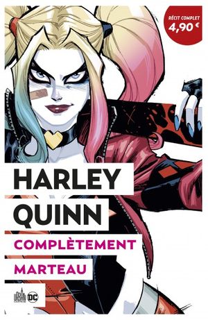 Harley Quinn : Complètement marteau - Le Meilleur de DC Comics, tome 3