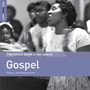 The Rough Guide to the Roots of Gospel