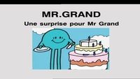 Une surprise pour Monsieur Grand