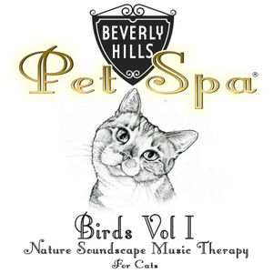 Birds, Vol. 1: Nature Soundscape Music Therapy for Cats