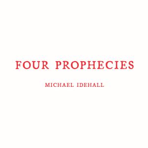 Four Prophecies