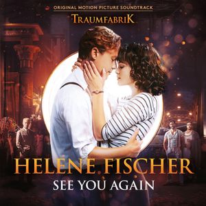 See You Again (Theme Song From The Original Movie “Traumfabrik”)