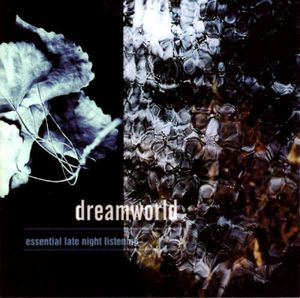 Dreamworld: Essential Late Night Listening