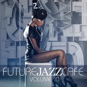 Future Jazz Cafe, Vol. 10